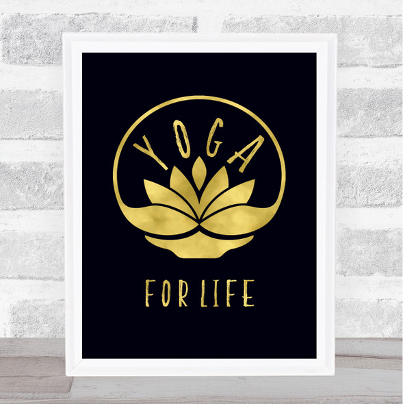 Yoga Lotus For Life Gold Black Quote Typogrophy Wall Art Print