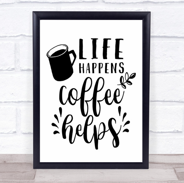 Coffee Life Happens Quote Typogrophy Wall Art Print