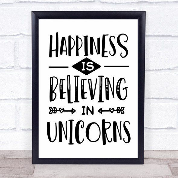 Happiness Is Believing In Unicorns Quote Typogrophy Wall Art Print