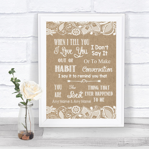 Burlap & Lace When I Tell You I Love You Personalized Wedding Sign