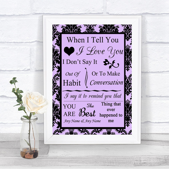 Lilac Damask When I Tell You I Love You Personalized Wedding Sign