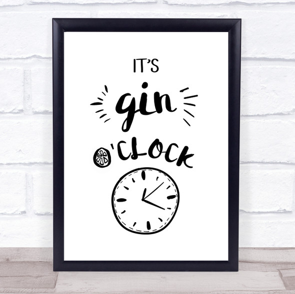 It's Gin O Clock Quote Typogrophy Wall Art Print