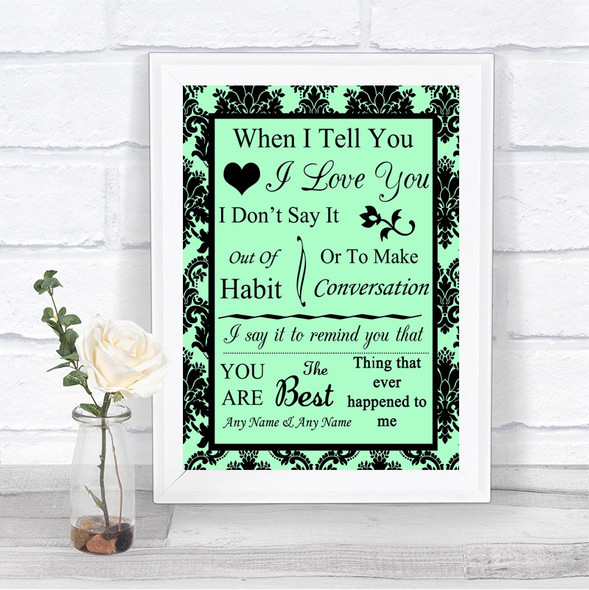 Mint Green Damask When I Tell You I Love You Personalized Wedding Sign