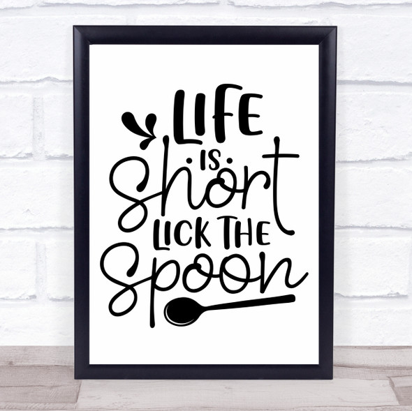 Life Is Short Lick The Spoon Kitchen Quote Typogrophy Wall Art Print