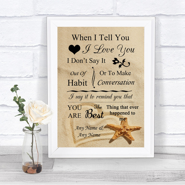 Sandy Beach When I Tell You I Love You Personalized Wedding Sign