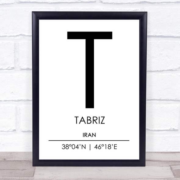 Tabriz Iran Coordinates World City Travel Print