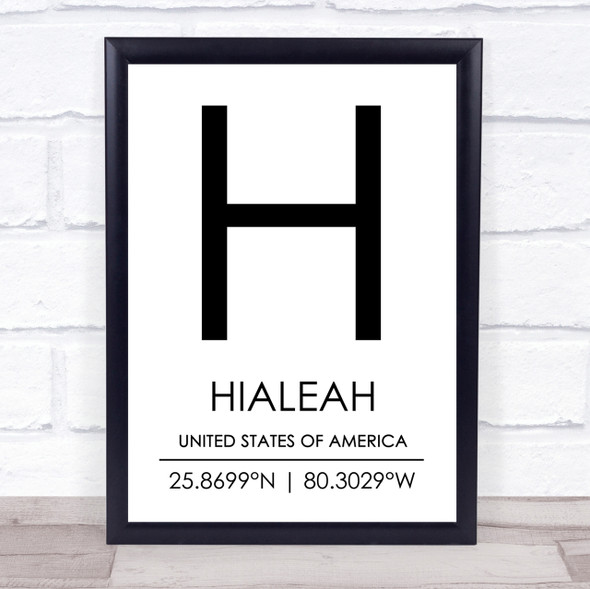 Hialeah United States Of America Coordinates Travel Quote Print