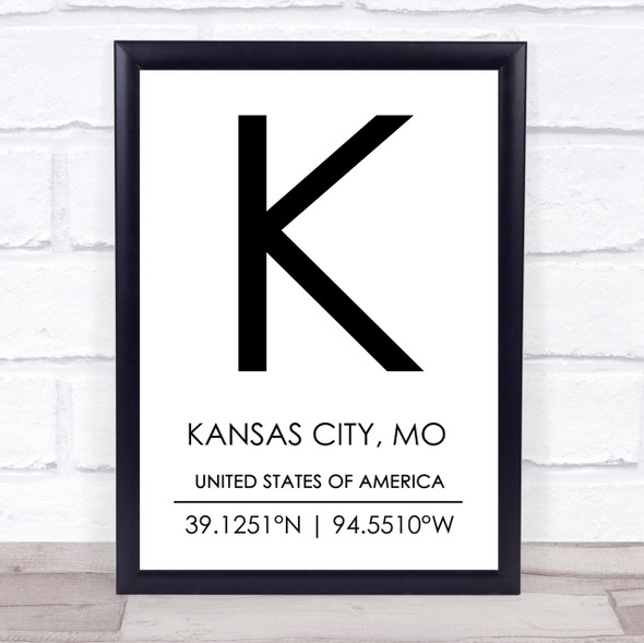 Kansas City, Mo United States Of America Coordinates Quote Print