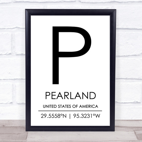 Pearland United States Of America Coordinates Travel Quote Print