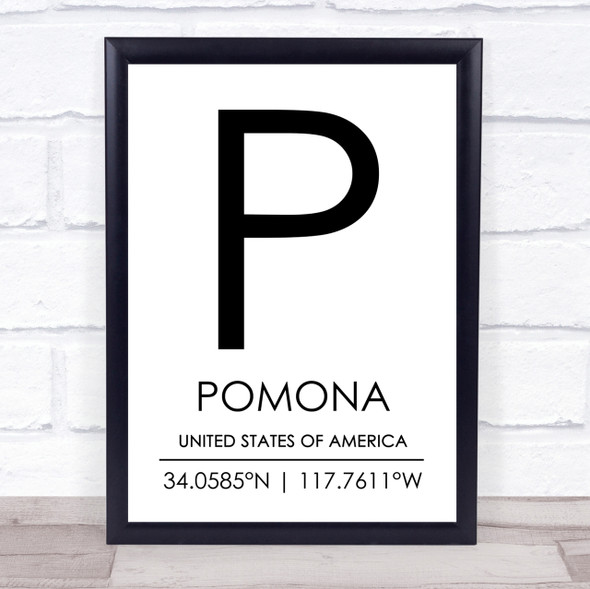 Pomona United States Of America Coordinates World City Quote Print