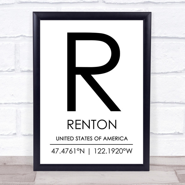 Renton United States Of America Coordinates World City Quote Print