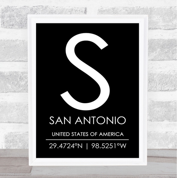 San Antonio United States Of America Coordinates Black & White Quote Print
