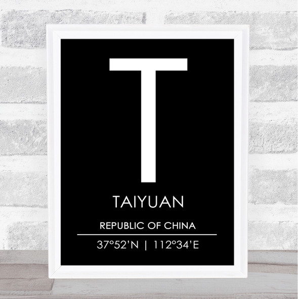 Taiyuan Republic Of China Coordinates Black & White Travel Print