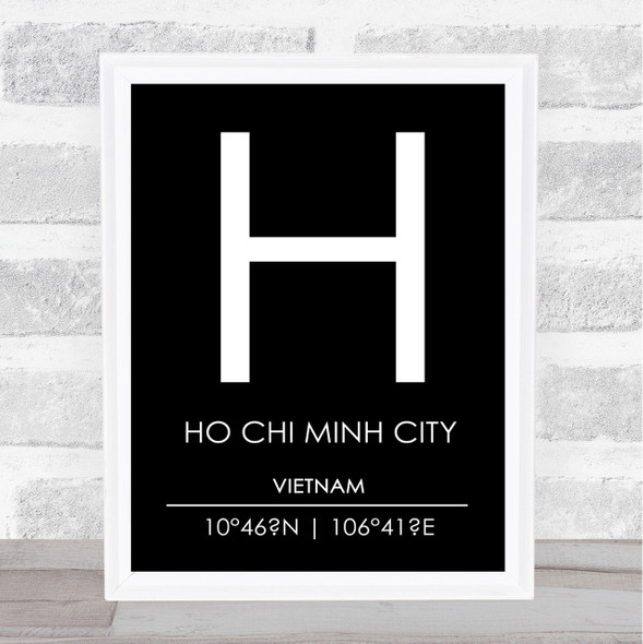 Ho Chi Minh City Vietnam Coordinates Black & White Travel Print