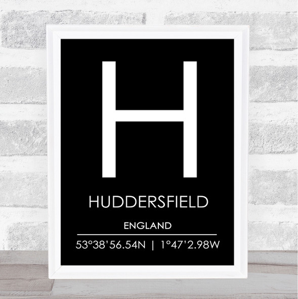 Huddersfield England Coordinates Black & White Travel Print