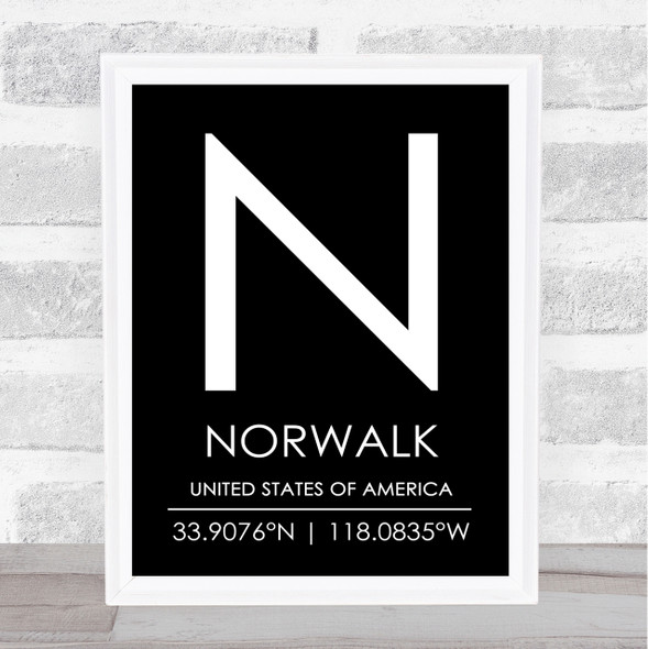Norwalk United States Of America Coordinates Black & White Travel Quote Print