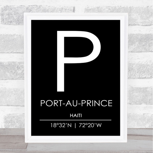 Port Au Prince Haiti Coordinates Black White Travel Print