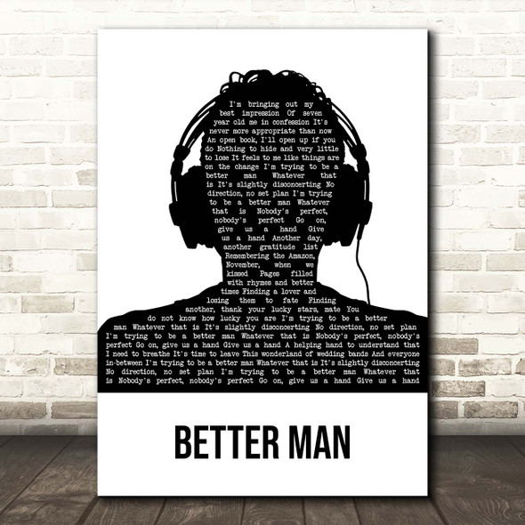 The Courteeners Better Man Black & White Man Headphones Song Lyric Print