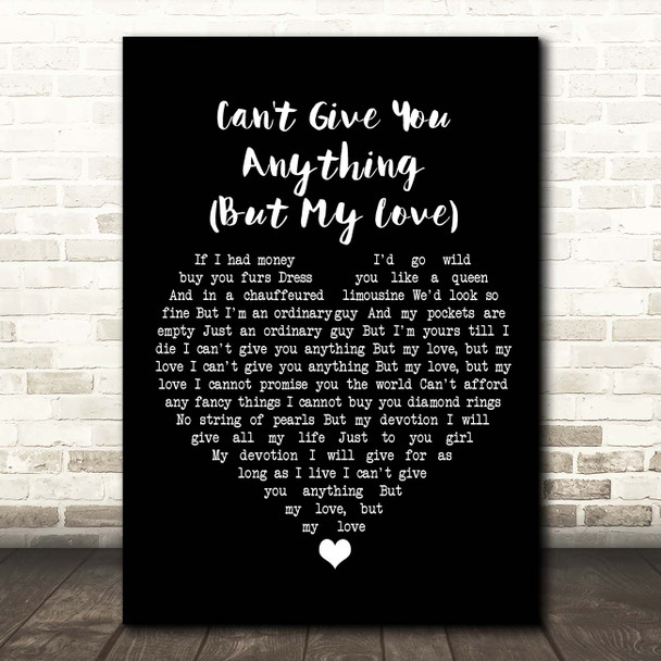 The Stylistics Can't Give You Anything (But My Love) Black Heart Song Lyric Print