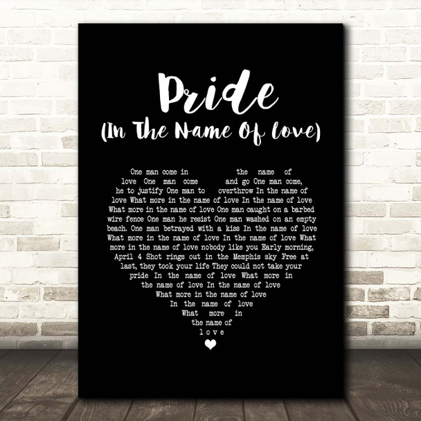 U2 Pride (In The Name Of Love) Black Heart Song Lyric Print