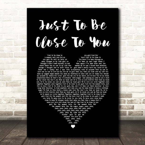 Commodores Just To Be Close To You Black Heart Song Lyric Print