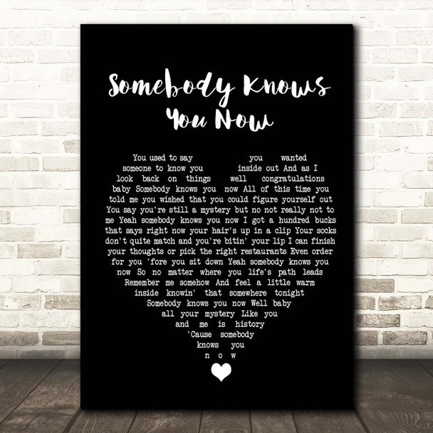 Brad Paisley Somebody Knows You Now Black Heart Song Lyric Print