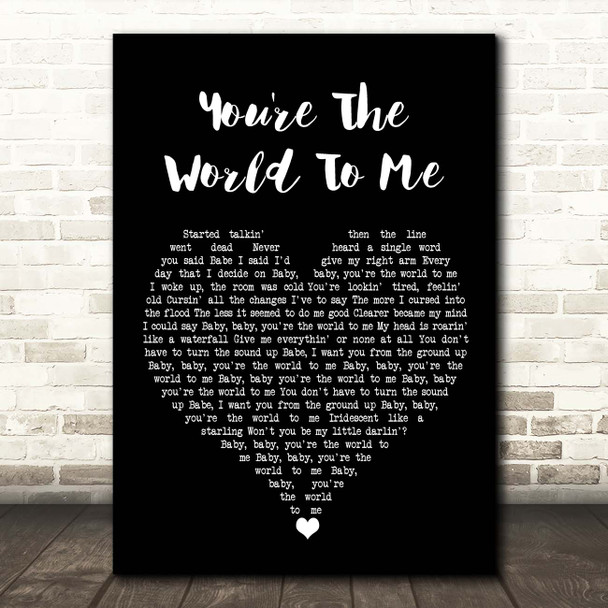 David Gray You're The World To Me Black Heart Song Lyric Print