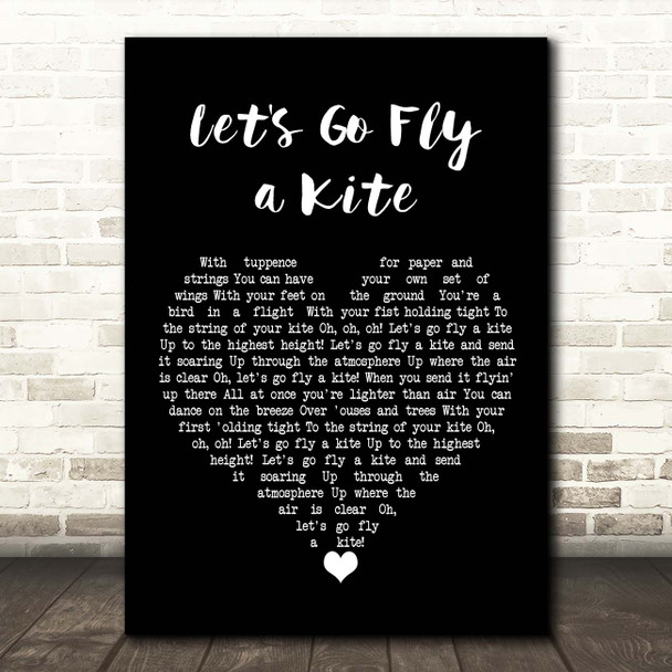 Dick Van Dyke Let's Go Fly a Kite Black Heart Song Lyric Print