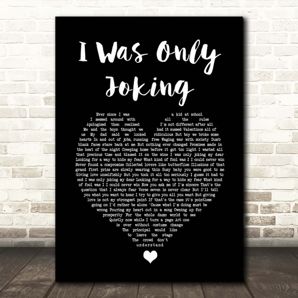 Rod Stewart I Was Only Joking Black Heart Song Lyric Print