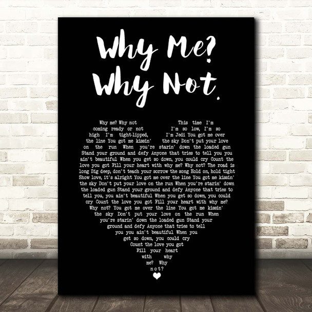 Liam Gallagher Why Me Why Not. Black Heart Song Lyric Print