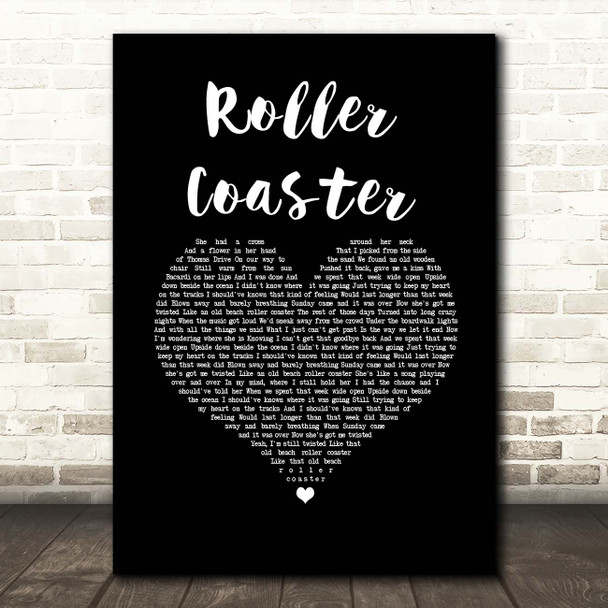 Luke Bryan Roller Coaster Black Heart Song Lyric Print