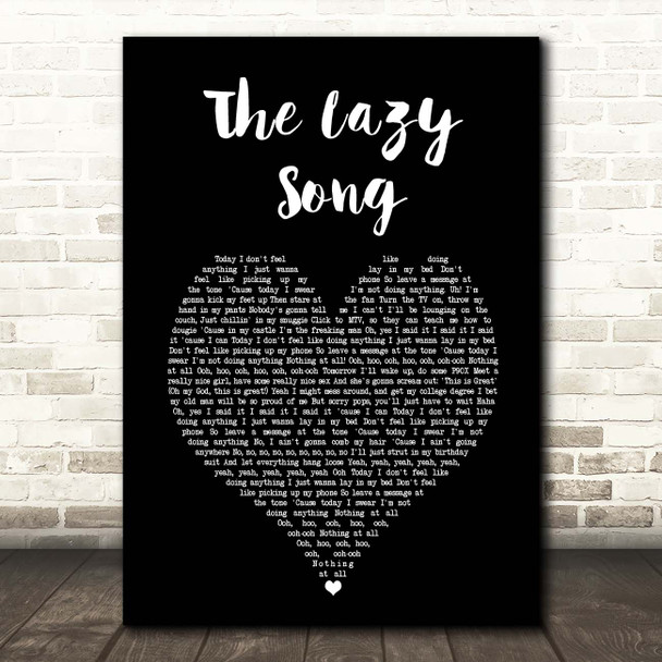 Bruno Mars The Lazy Song Black Heart Song Lyric Print