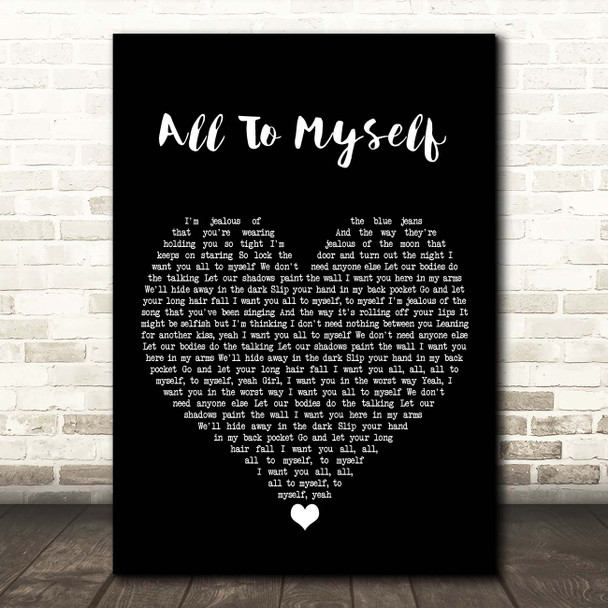 Dan + Shay All To Myself Black Heart Song Lyric Print