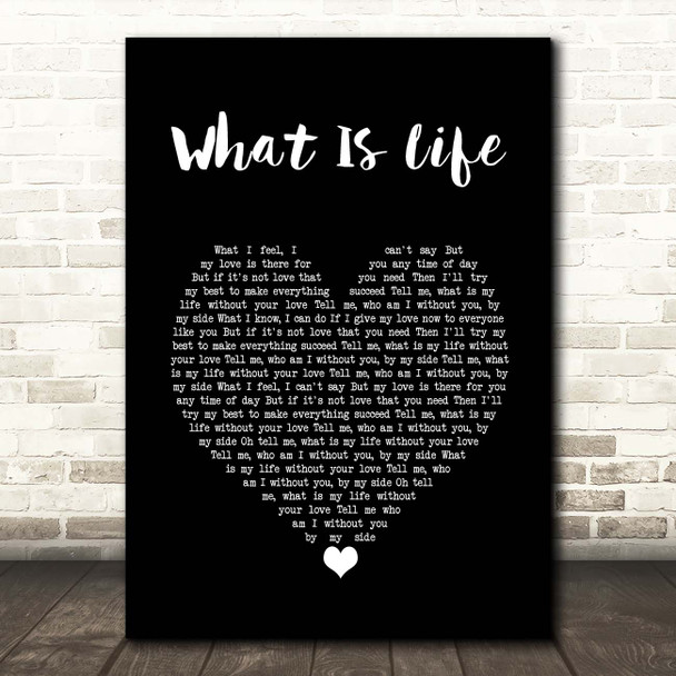 George Harrison What Is Life Black Heart Song Lyric Print
