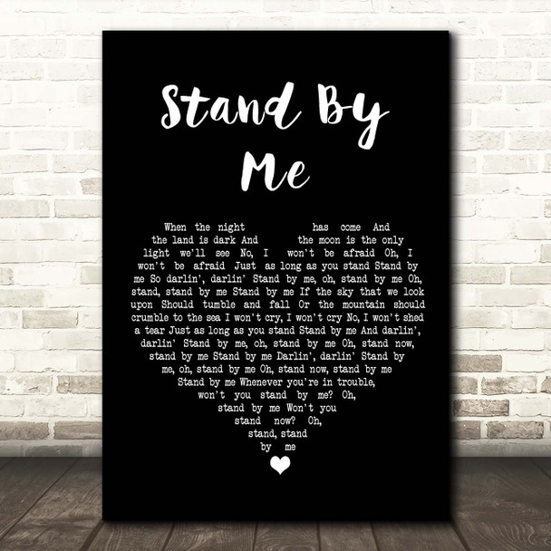 Ben E King Stand By Me Black Heart Song Lyric Print