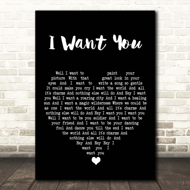 Silencers I Want You Black Heart Song Lyric Print