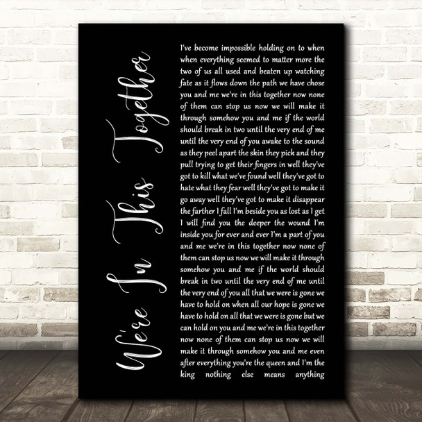 Nine Inch Nails We're In This Together Black Script Song Lyric Print