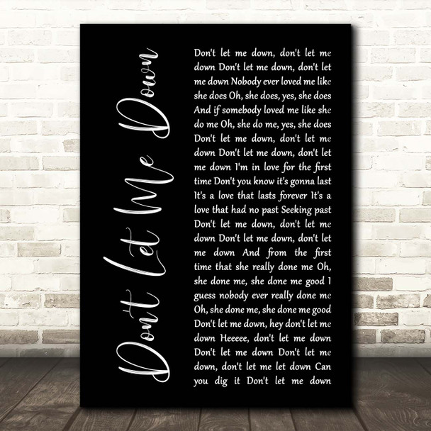 The Beatles Don't Let Me Down Black Script Song Lyric Print