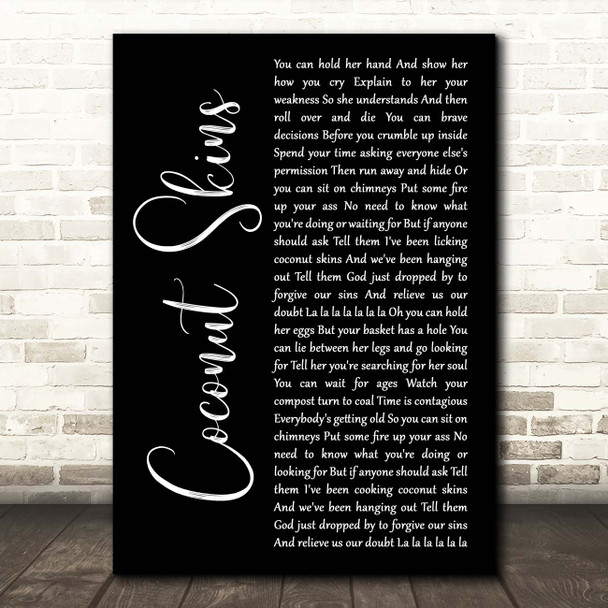 Damien Rice Coconut Skins Black Script Song Lyric Print