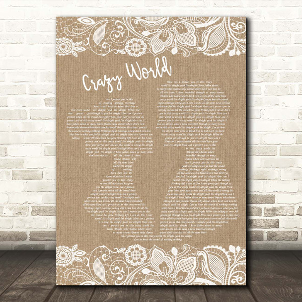 Aslan Crazy World Burlap & Lace Song Lyric Print