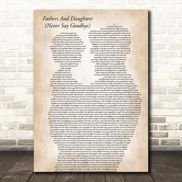 Michael Bolton Fathers And Daughters (Never Say Goodbye) Father & Child Song Lyric Print