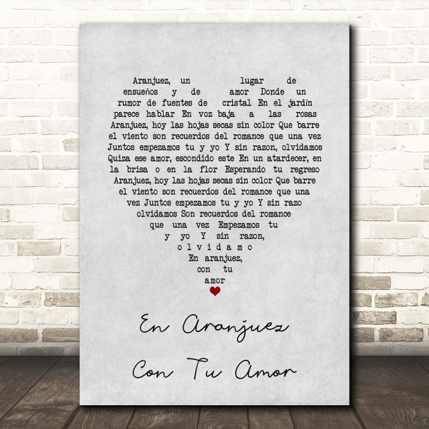 Alfredo García Segura En Aranjuez Con Tu Amor Grey Heart Song Lyric Print