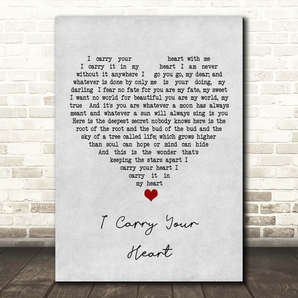 E.E. Cummings I Carry Your Heart Grey Heart Song Lyric Print