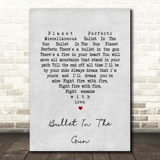 Planet Perfecto Bullet In The Gun Grey Heart Song Lyric Print