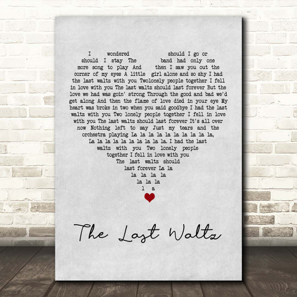 Engelbert Humperdinck The Last Waltz Grey Heart Song Lyric Print