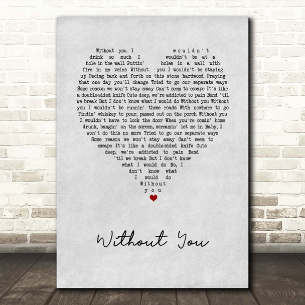 Ryan Upchurch Without You Grey Heart Song Lyric Print