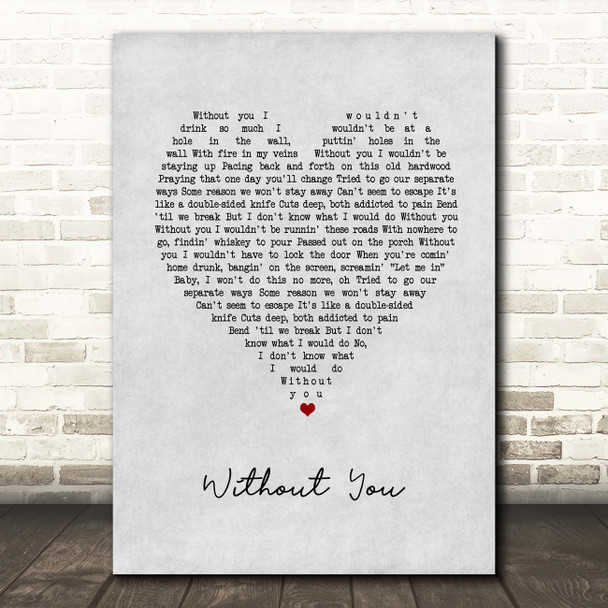 Upchurch Without You Grey Heart Song Lyric Print