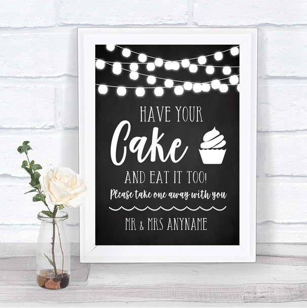 Chalk Style Black & White Lights Have Your Cake & Eat It Too Wedding Sign