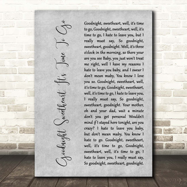 The Platters Goodnight Sweetheart, It's Time To Go Grey Rustic Script Song Lyric Print