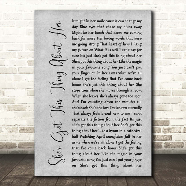 Chris Young She's Got This Thing About Her Grey Rustic Script Song Lyric Print